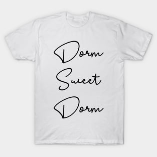 Dorm Sweet Dorm T-Shirt